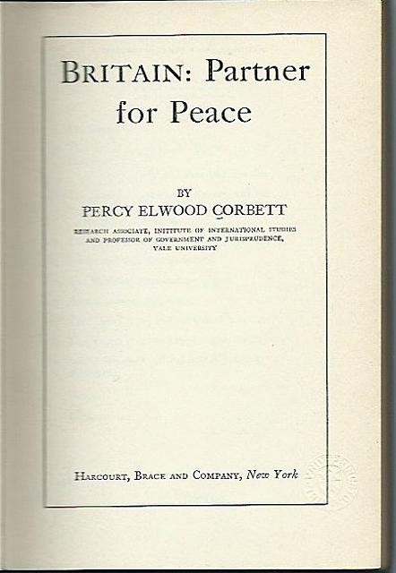 WW2 "Britain: Partner For Peace" by Percy E. Corbett hc $15.00